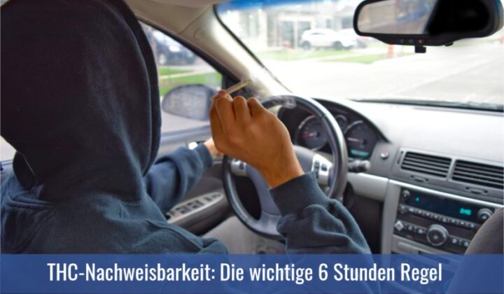 Strafrecht: Ärztliche Gutachten wegen Cannabis im Straßenverkehr – die wichtige 6 Stunden-Regel